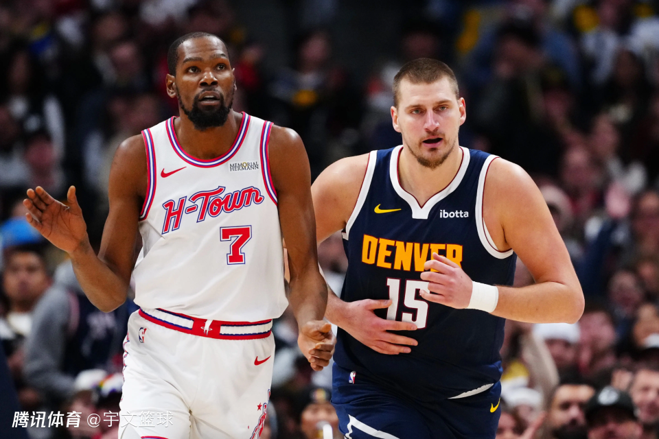 12日NBA前瞻：杜兰特背靠背交手约基奇 哈登率骑士力争三杀魔术