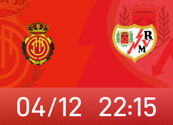 西甲前瞻：马略卡上轮爆冷胜皇马，巴列卡诺门将出战成疑