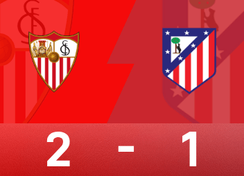 西甲战报：亚当斯点射，古德利破门，塞维利亚2-1马竞