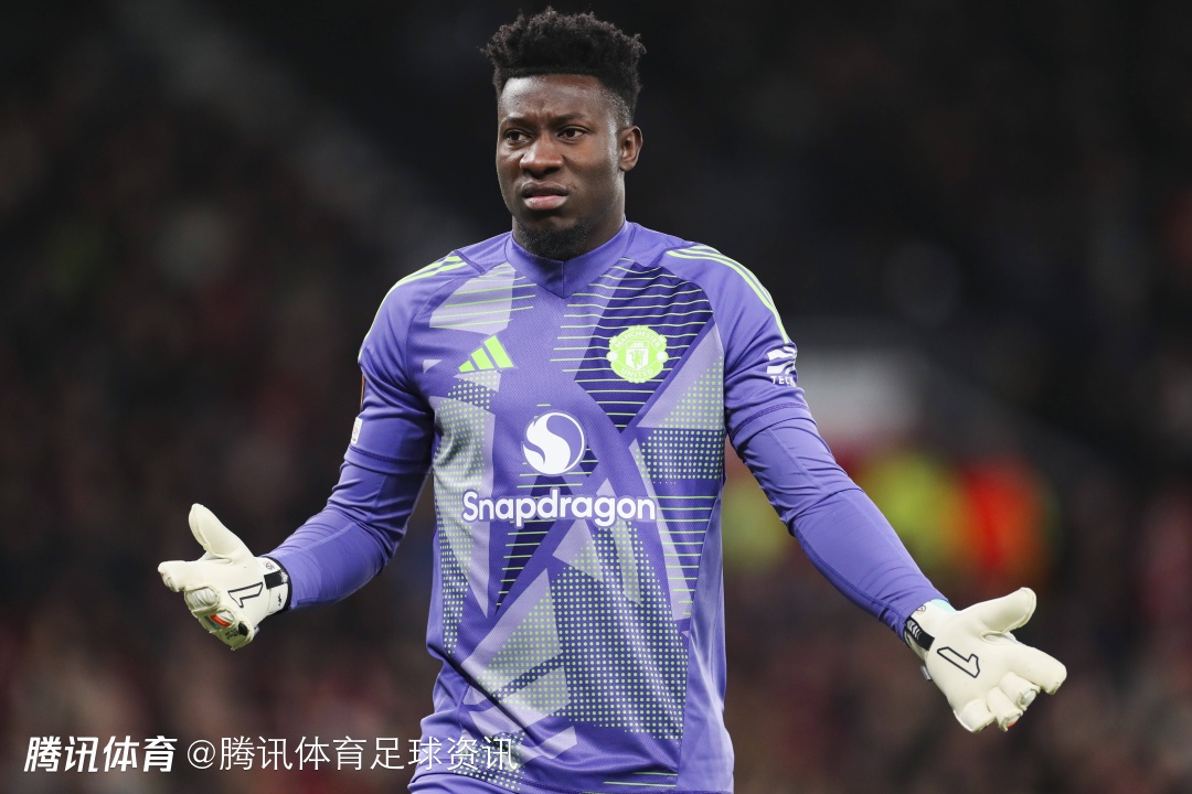 合同至2028！罗马诺：曼联计划让奥纳纳离队 将为其寻找新去处