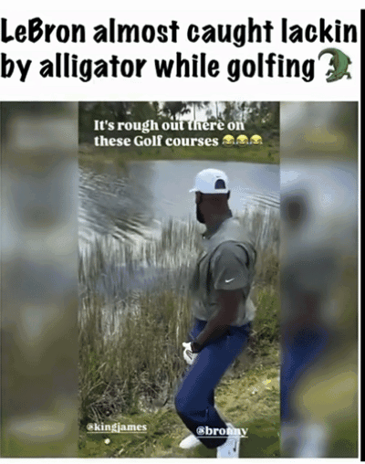 詹姆斯父子打高尔夫现惊魂一幕！水中突现鳄鱼 老詹硬着头皮去捡球