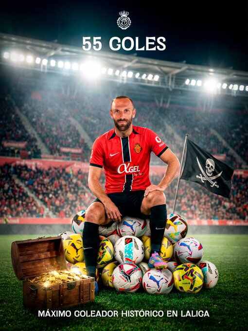 马略卡以55球超越埃托奥，加冕马略卡队史西甲进球王