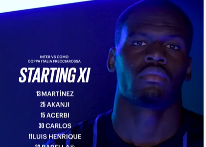 科莫vs国际米兰首发：巴雷拉、图拉姆先发，恰20出战