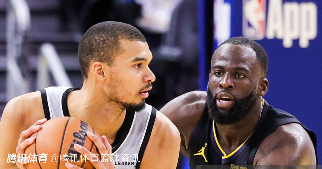 马刺vs勇士前瞻：文班欲助队豪取10连胜 波杰姆斯基独挑大梁能否带队爆冷