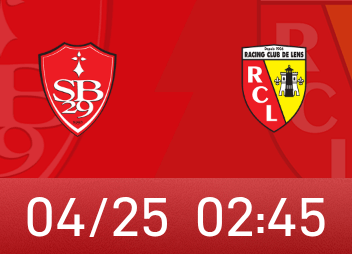 法甲前瞻：布雷斯特连续4场不胜状态堪忧，朗斯奋力追击榜首