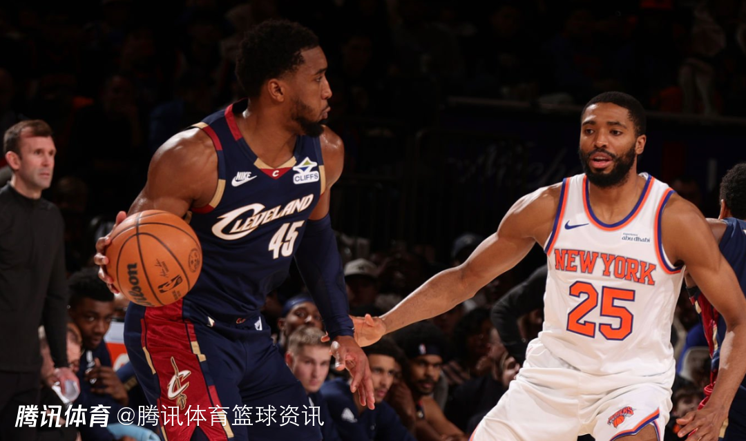 尼克斯vs骑士前瞻：哈登米切尔力争守卫主场 唐斯能否带队三杀对手