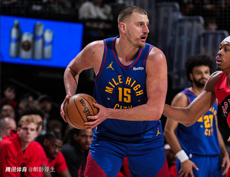 掘金双杀猛龙升第五：约基奇22+8+9迎800场里程碑 穆雷31分