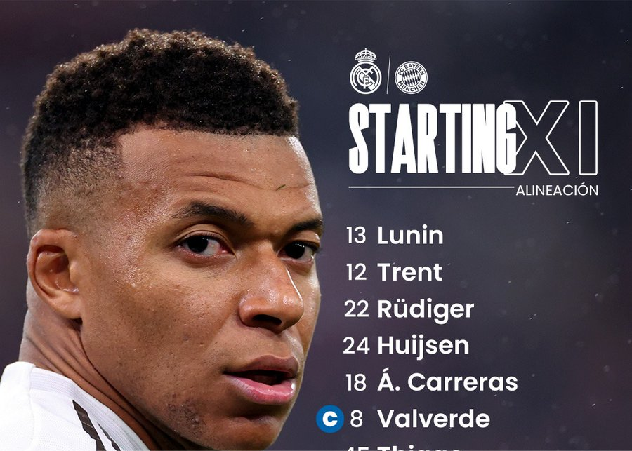 皇马率先公布对阵拜仁首发：姆巴佩先发，维尼修斯在列