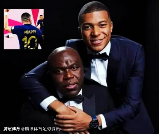姆巴佩父亲反对“姆巴佩式培养计划”观点：不存在程序化培养 