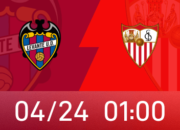 西甲前瞻：莱万特重燃保级希望，塞维利亚上轮战胜强敌