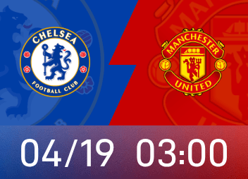 英超前瞻：争欧冠资格关键战！切尔西主场盼止颓，曼联欲破咒