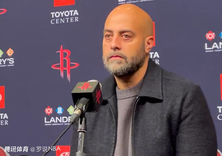 揭秘火箭截止日零交易！总经理斯通：我们没有必要为了改变而改变
