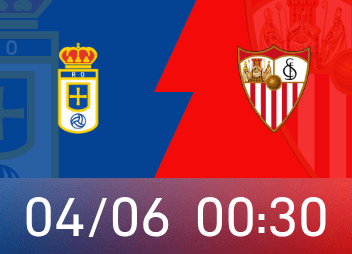 西甲前瞻：奥维耶多需抢分避免提前降级，塞维利亚已连续4轮不胜