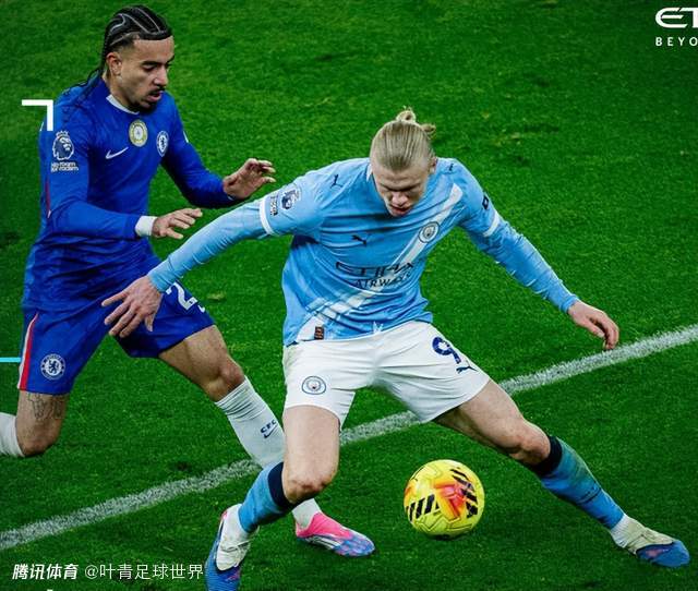切尔西vs曼城前瞻：英超争冠+争5关键战 佩德罗对决哈兰德