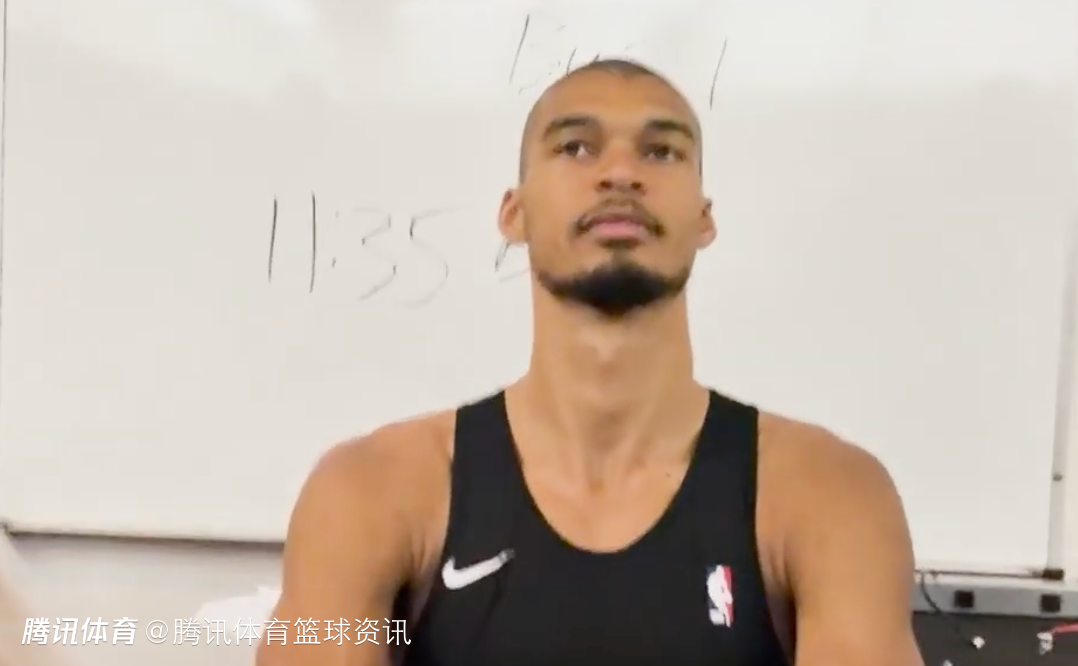 文班：当我进攻失灵需要在防守端帮助球队 在少林寺我接触到一种全新的运动方式