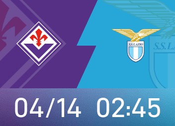 意甲前瞻：佛罗伦萨盼锁定保级积分优势，拉齐奥客场攻弱守强