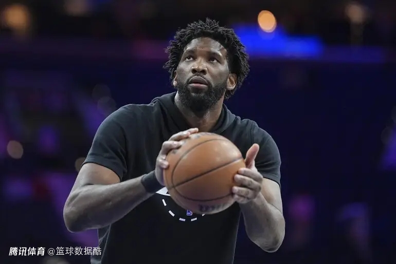 恩比德：对于打奇才时76人不允许我出战很生气 你们去问管理层
